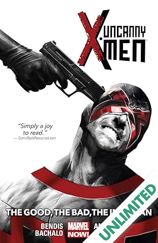 Uncanny X-Men Vol. 3: The Good, The Bad, The Inhuman